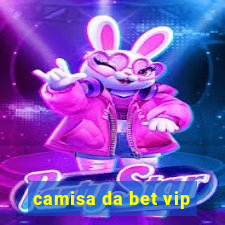 camisa da bet vip